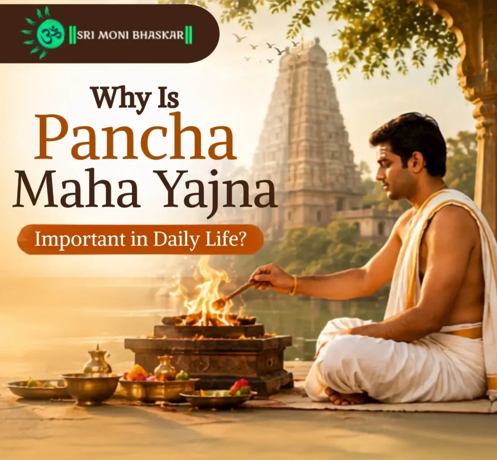 Why Is Pancha Maha Yajna Important in Daily Life?